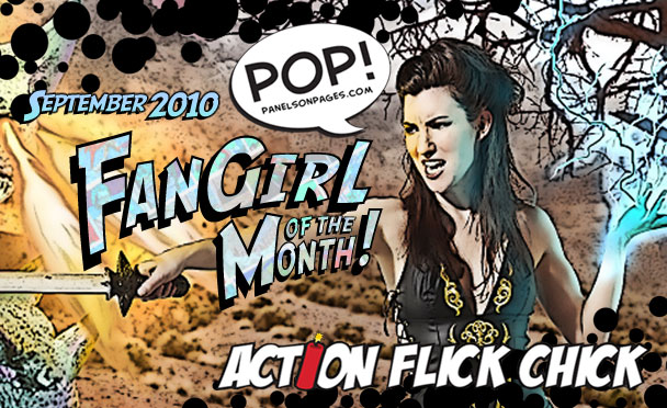 Action Flick Chick Katrina Hill is the POP FanGirl of the Month September 2010