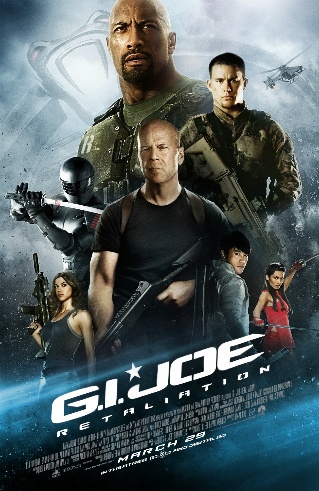G.I.Joe: Retaliation movie poster-blue version with The Rock biggest, then Channing Tatum, then Bruce Willis, but Bruce is a little larger than Channing