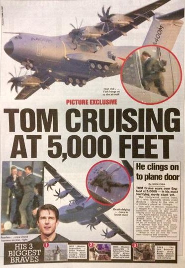 tom cruise newpaper headline Tom Crusing at 5,000 feet
